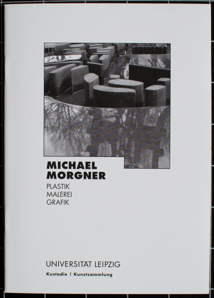 Michael Morgner - Michael Morgner. Ausstellungskatalog Plastik Malerei Grafik - 2004 - Druckgrafik