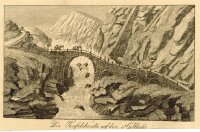 unbekannt - Die Teufelsbrücke auf dem St. Gotthard - o.J. - Stahlstich