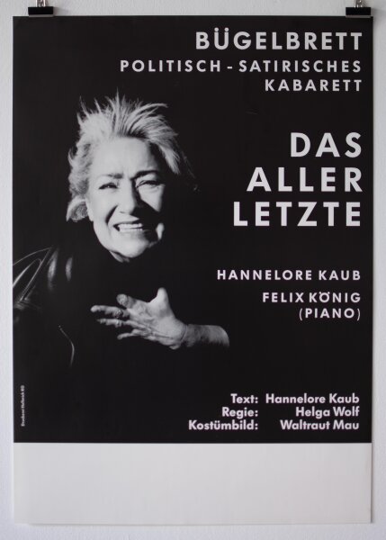 Kabarett Bügelbrett - Das Aller Letzte. Hannelore Kaub - undatiert - Offsetdruck auf Glanzpapier