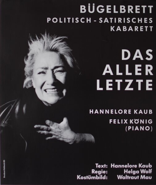 Kabarett Bügelbrett - Das Aller Letzte. Hannelore Kaub - undatiert - Offsetdruck auf Glanzpapier