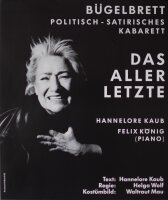 Kabarett Bügelbrett - Das Aller Letzte. Hannelore Kaub - undatiert - Offsetdruck auf Glanzpapier
