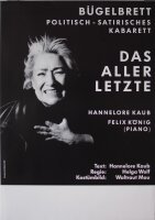 Kabarett Bügelbrett - Das Aller Letzte. Hannelore Kaub - undatiert - Offsetdruck auf Glanzpapier