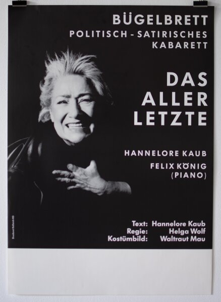 Kabarett Bügelbrett - Das Aller Letzte. Hannelore Kaub - undatiert - Offsetdruck auf Glanzpapier