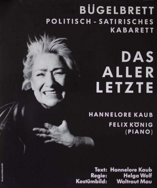 Kabarett Bügelbrett - Das Aller Letzte. Hannelore Kaub - undatiert - Offsetdruck auf Glanzpapier