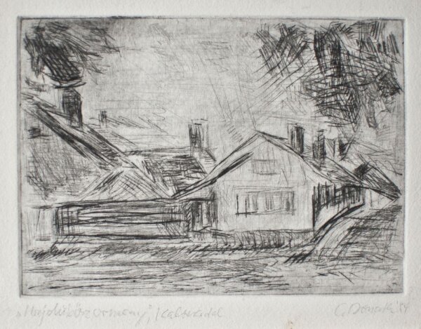 Christine Donath - Haus in Hajduböszormeny, Ungarn - 1984 - Kaltnadelradierung auf Büttenpapier