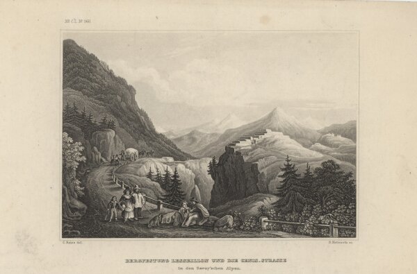 B. Metzeroth - Bergfestung Lesseillon und die Cenis Strasse - Stahlstich - um 1840