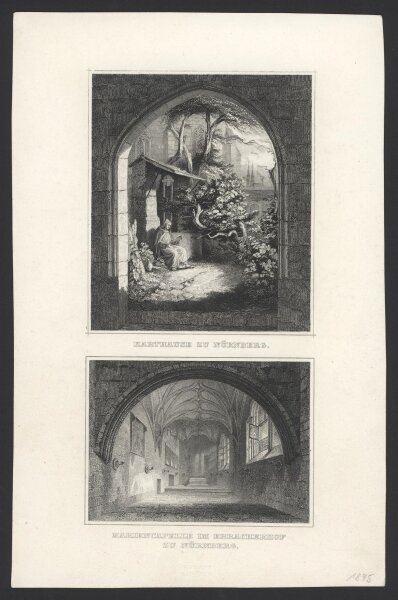 Unbekannt - Karthause zu Nürnberg/ Mariencapelle im Ebracherhof zu Nürnberg - Stahlstich - Erste Hälfte 19. Jhd.